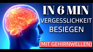 Gedächtnistraining - Vergesslichkeit besiegen (mit Gehirnwellen)