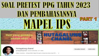 SOAL PRETEST PPG TAHUN 2023 " KHUSUS GURU  IPS " PART 1