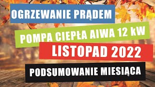 Grzanie pompą ciepła podsumowanie listopada 2022 i małe zmiany