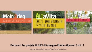 Découvrir les projets REFLEX d'Auvergne-Rhône-Alpes en 3 mn !