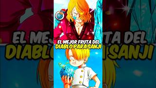 Frutas del diablo perfectas para Sanji 😱🔥 #anime #onepiece #onepieceteoria #sanji  #akumanomi