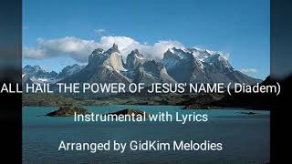 All Hail the Power of Jesus' Name (Diadem) Instrumental with Lyrics