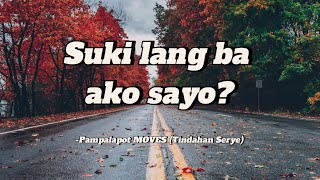 Suki lang ba ako sayo?  (Lyrics)