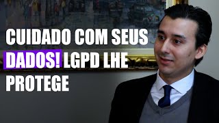 Cuidado com seus dados! LGPD lhe protege - Direito Direto