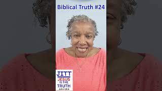 Biblical Truth #24 #biblicaltruth #jitt