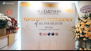 JA & PARTNERS | Ra mắt văn phòng Hà Nội [Highlight Event]