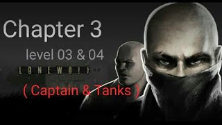 LONEWOLF ( Chapter 3 - level 03 & 04 )  Captain and Tanks DLS GAMING KOLLA