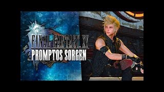 PROMPTOS SORGEN! 💎 09 • Let's Play Final Fantasy XV