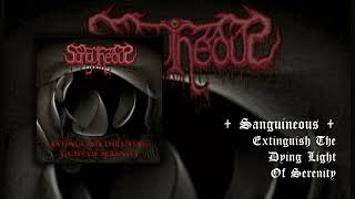 Sanguineous - Extinguish The Dying Light Of Serenity (Full EP) - Death Metal