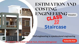 CLASS-22 Staircase  Calculation Estimating and Costing in Civil Engineering