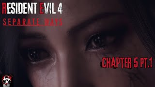 Resident Evil 4 Remake | Separate Ways - Ch.5 pt.1 |