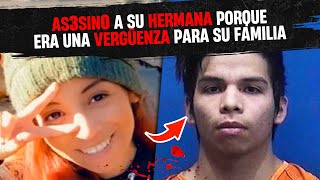 Ase3s1nó a su hermana porque era una vergüenza para su familia