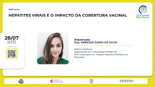 Webinário Hepatites Virais e o Impacto da Cobertura Vacinal