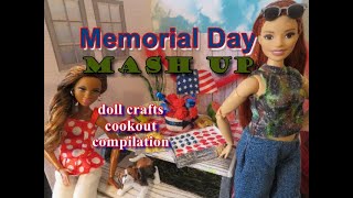 Doll Crafts Compilation- Memorial Day Mash-Up *Barbeque Grill *Cookout Faves  *Decorations & More*