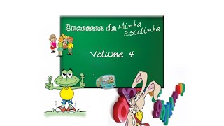 Sucessos da Minha Escolinha Vol. 4 - DVD Completo