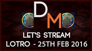 Dulayne Live - Let's Stream LOTRO