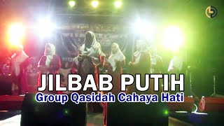 Lagu Qasidah || Jilbab Putih || Cover Cahaya Hati