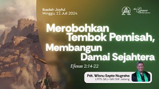 IBADAH JOYFUL | 21 Juli 2024 - Pukul 15.30 WIB | Pdt. Wisnu Sapto Nugroho (LPPS GKJ - GKI SW Jateng)