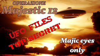 MAJESTIC 12 – Documenti Ufo top Secret.