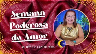 CARTAS DA SEMANA | SEMANA PODEROSA DO AMOR (29 a 5 de OUT) #taro