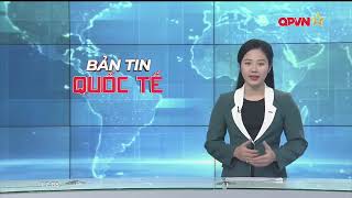 Bản tin quốc tế - International News 14-12-2024