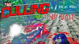 The Culling - 1 HP BAIT