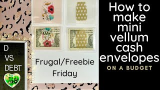 How to make mini vellum cash envelopes on a budget, plus how to get one free from me! 💌