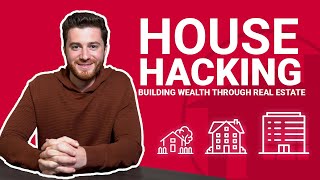 House Hacking: Building Wealth Through Real Estate