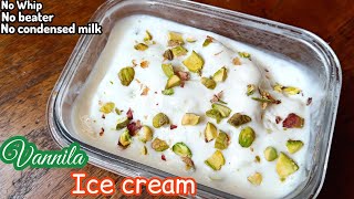 VANILLA ICE CREAM RECIPE WITHOUT CREAM – NO CONDENSED MILK – NO ICE CREAM MAKER