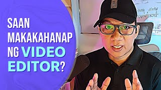 Freelancer's FAQ part 1  Saan makakahanap ng Video Editor?