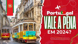 Vale a pena morar em Portugal em 2024? A realidade é diferente....