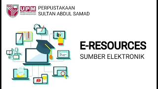 E-Resources available at UPM LIBRARY