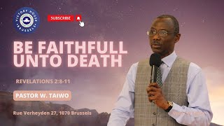 BE FAITHFULL UNTO DEATH. REVELATIONS 2:8-11