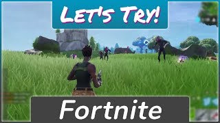 Let's Try! Fortnite