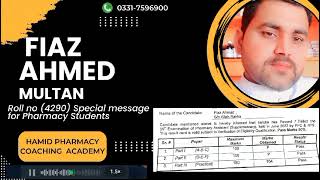 Special message of Fiaz Ahmed roll no(4290) for pharmacy assistant students