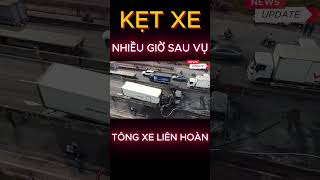 Kẹt xe nhiều giờ, dài hàng cây số sau vụ xe tông liên hoàn trên cầu Phú Mỹ #shorts #tinthoisu #news