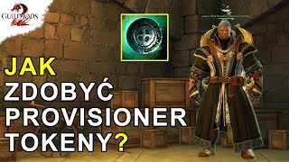 JAK Zdobyć Provisioner Tokeny? | Guild Wars 2