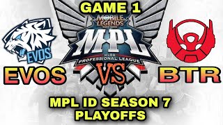 Evos Legends vs Bigetron Alpha ( GAME 1 ) -  MPL-ID Season 7 Playoffs Day 2 - MLBB