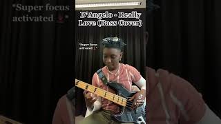 D’Angelo - Really Love (Bass Cover) + my intrusive thoughts