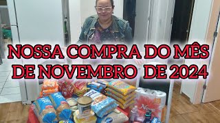 NOSSA COMPRA DO MÊS DE NOVEMBRO DE 2024.