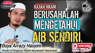 MENGETAHUI AIB SENDIRI ❗️BUYA ARRAZY HASYIM