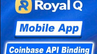 How to bind a Royal Q bot to a Coinbase exchange @Galaxycryptoacademy