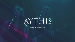 AYTHIS - The Endless (Official Video) 2024