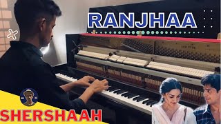 Ranjha Piano Cover | राँझा | Shershaah | Sidharth–Kiara | B Praak | Jasleen Royal | Rishabh D A