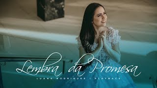 Lembra da Promessa | Luana Rodrigues | Playback