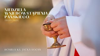 29.05.2022 - Homilia ks. Jacka Sochy (kościół pw. św. Mikołaja w Gdyni)