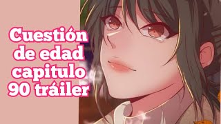 Cuestión de edad capitulo 90 tráiler