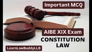 Most Important questions of Constitutional Law | AIBE XIX | 2024 | AIBE Preparation | Pass