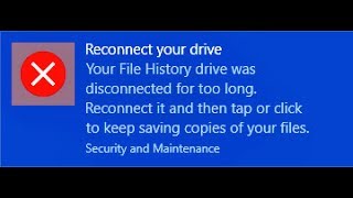 Fixed reconnect file history drive windows 10 Error Message