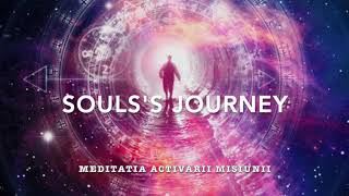 Soul's Journey - Meditatia Activarii Misiunii